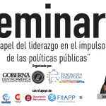 Seminario: â€œPapel del liderazgo en el impulso de las polÃ­ticas pÃºblicasâ€