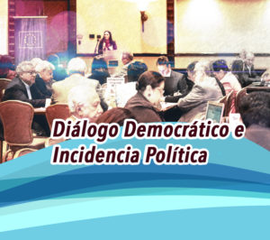 DiÃ¡logo DemocrÃ¡tico e Incidencia PolÃ­tica