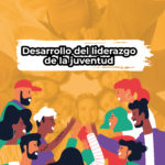 Desarrollo del liderazgo de la Juventud