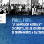 La importancia histÃ³rica y documental de los acuerdos de paz en CentroamÃ©rica y Guatemala